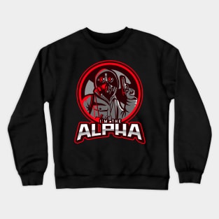 I'm The Alpha (6) Crewneck Sweatshirt